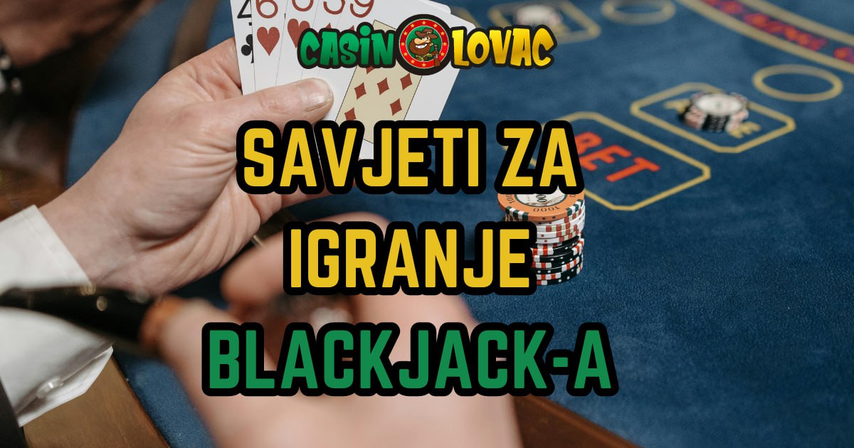 savjeti za igranje online blackjack-a