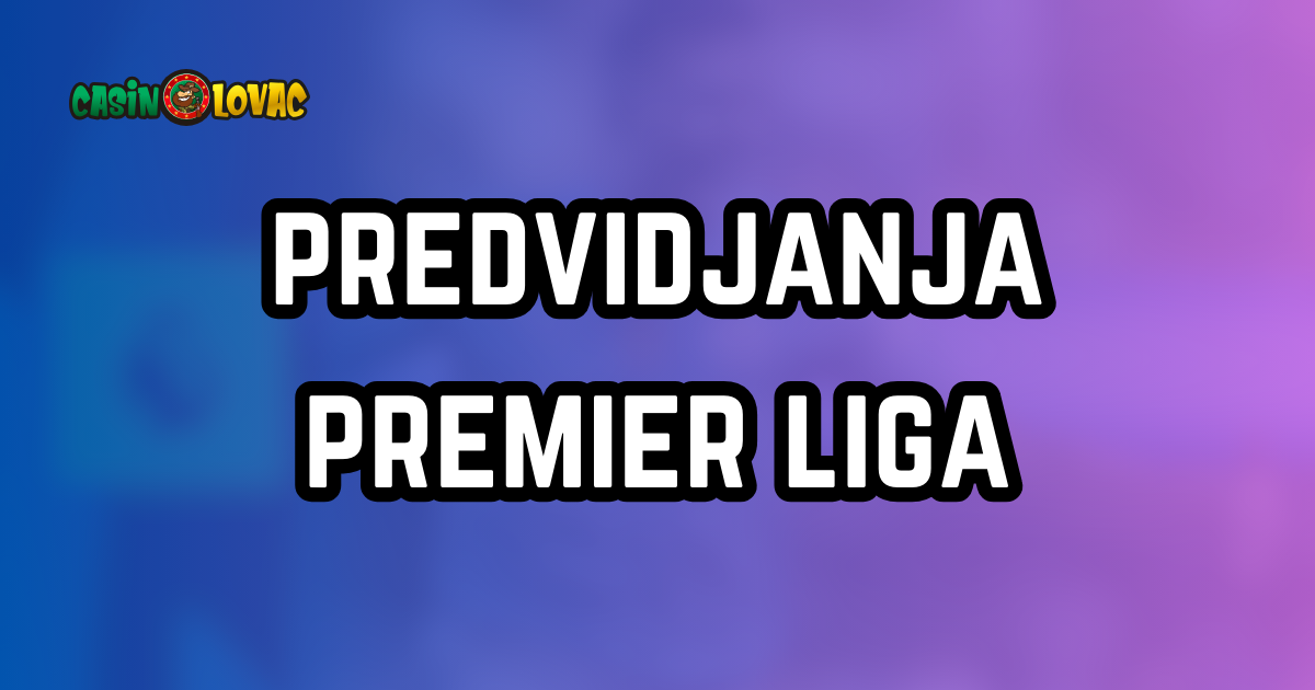 Predvidjanja Premier Liga
