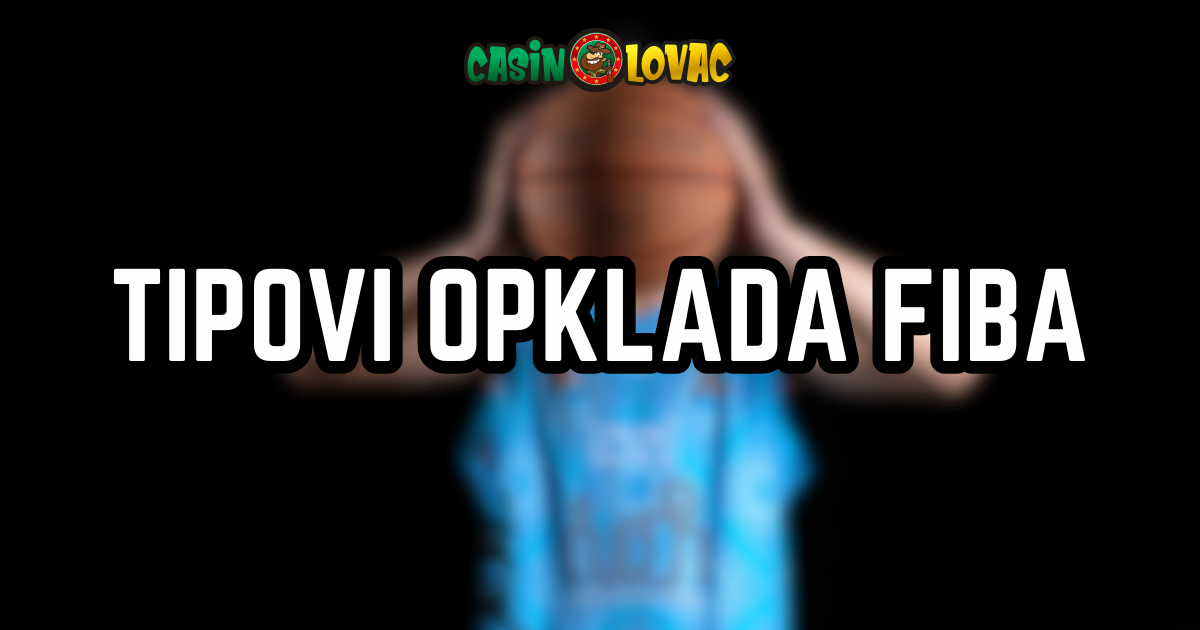 Tipovi Opklada FIBA