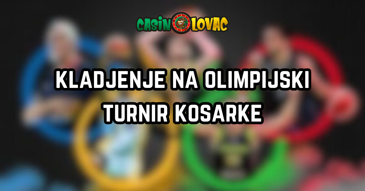 kladjenje na olimpijski turnir kosarke