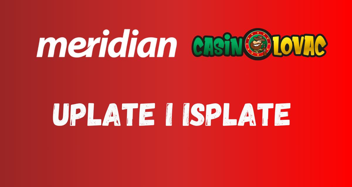 Meridian uplate i isplate
