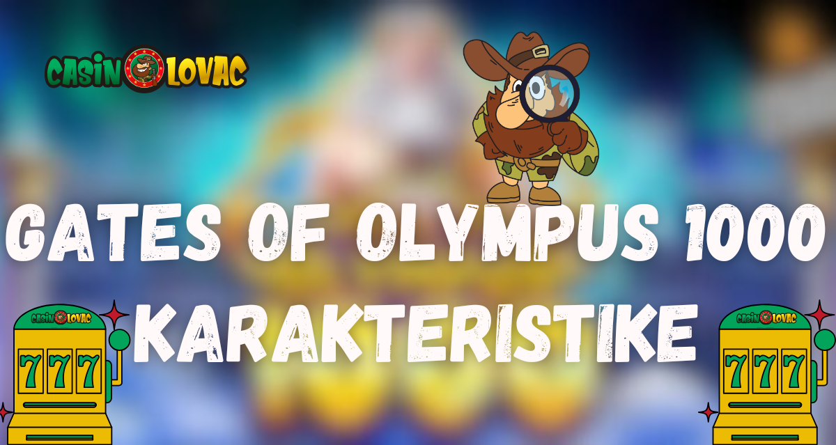 Gates of Olympus 1000 karakteristike Gates of Olympus 1000 karakteristike
