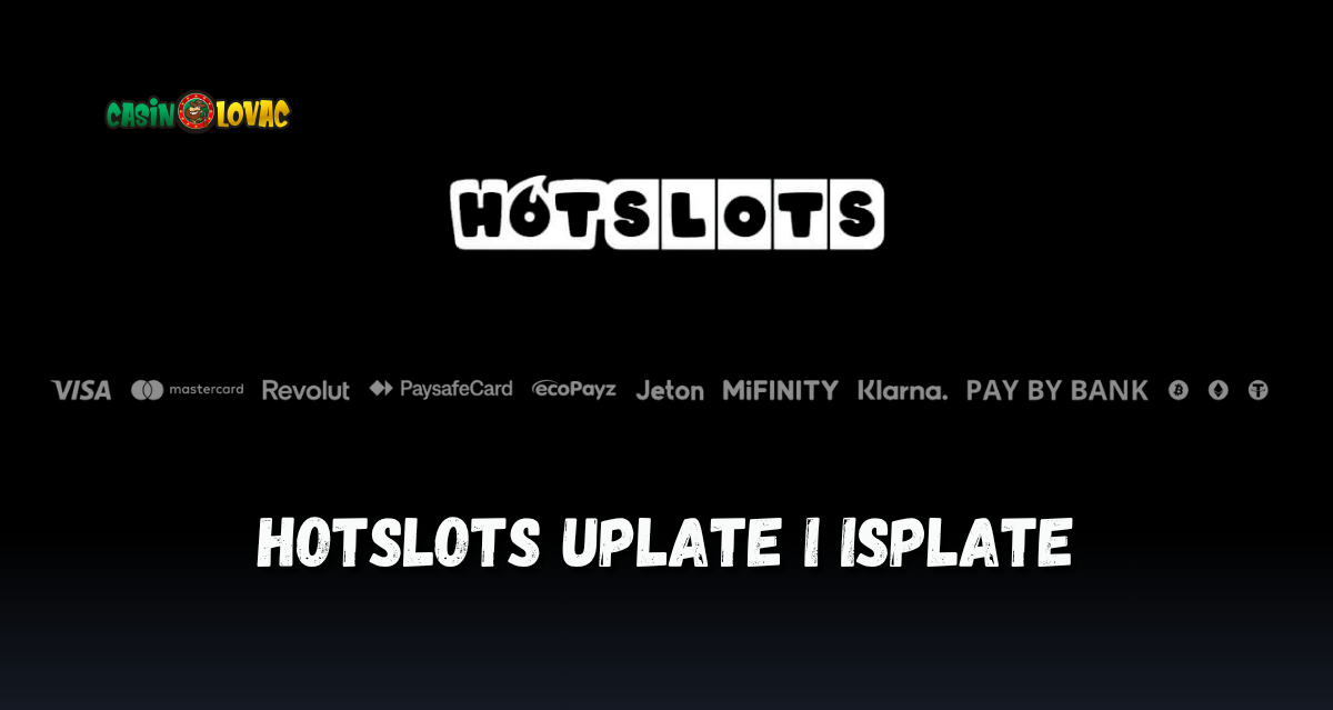 HotSlots uplate i isplate HotSlots uplate i isplate