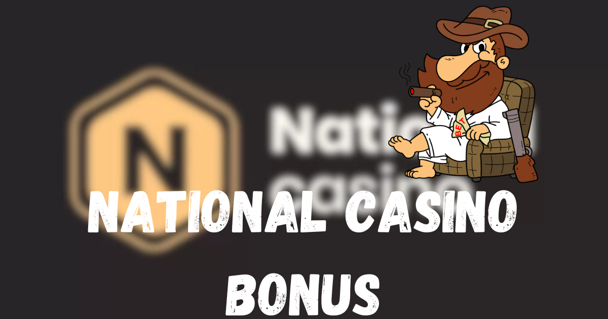 National Casino bonus National Casino bonus