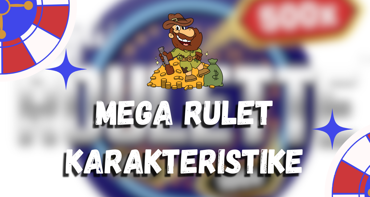 mega rulet karakteristike