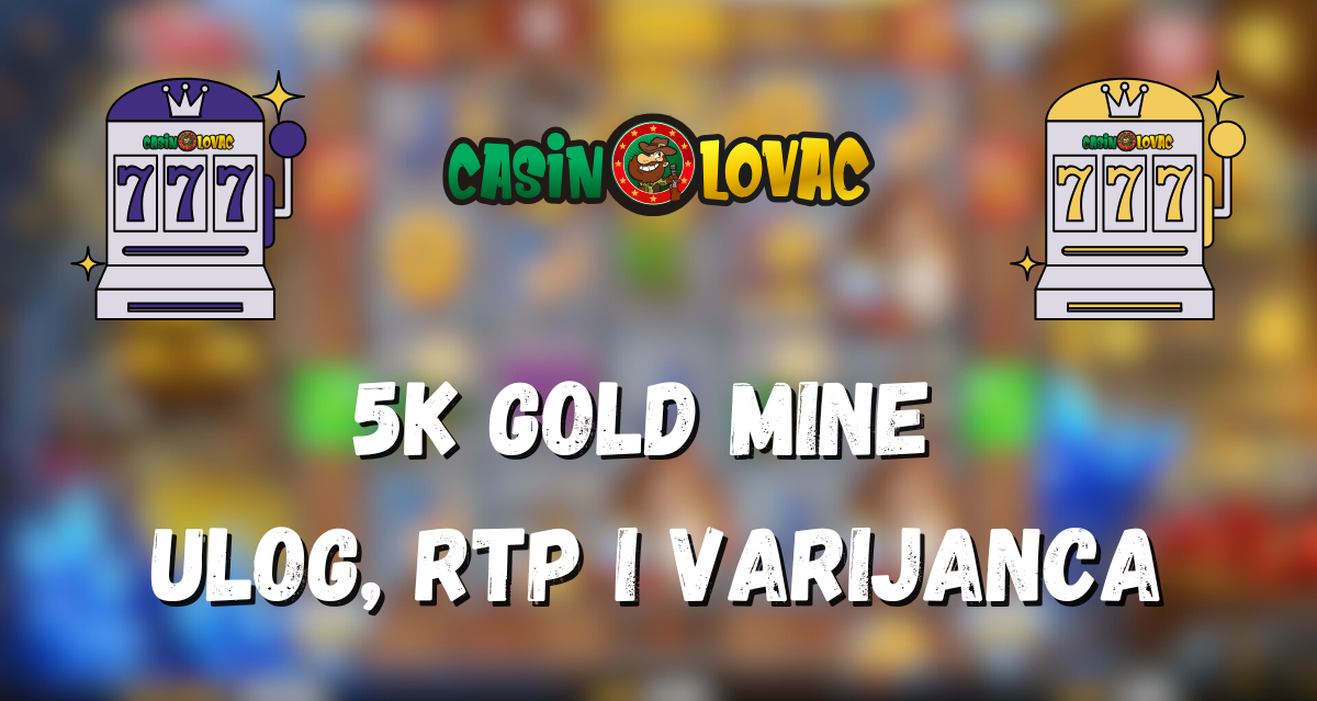 5k gold mine Ulog, Rtp i Varijanca