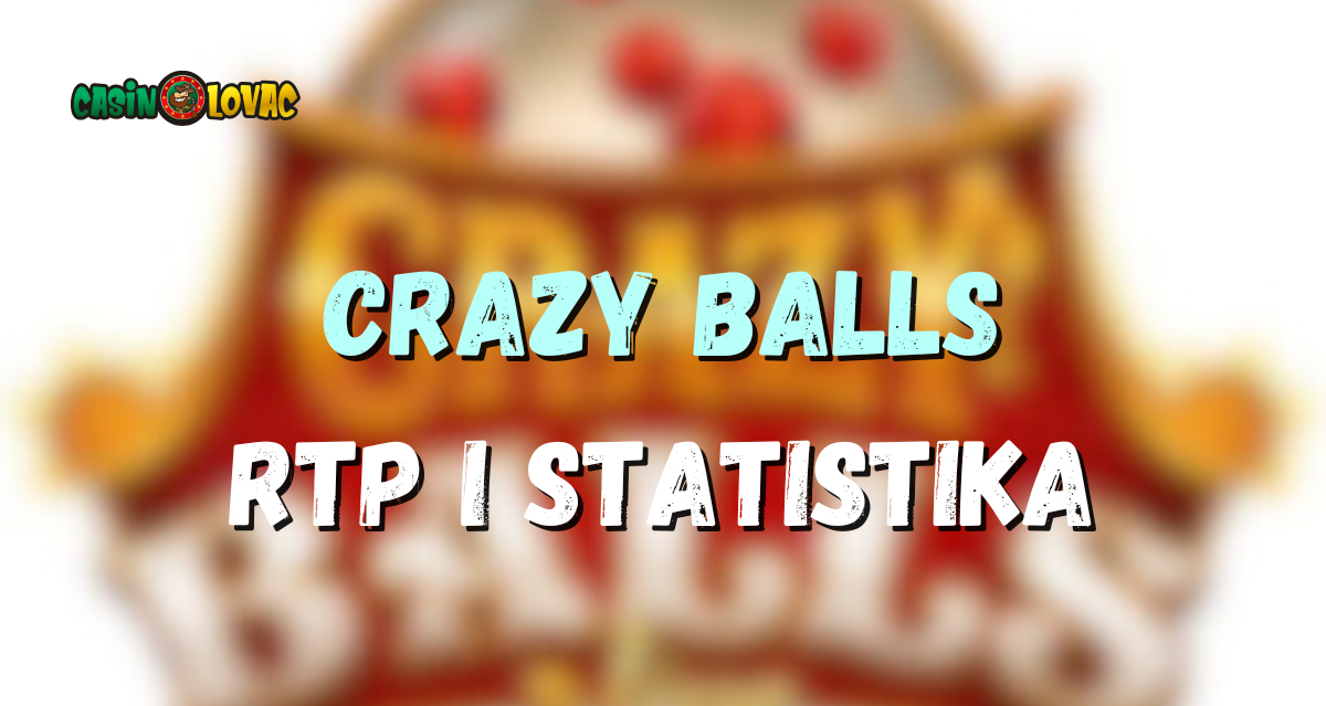 Crazy Balls Rtp i Statistika
