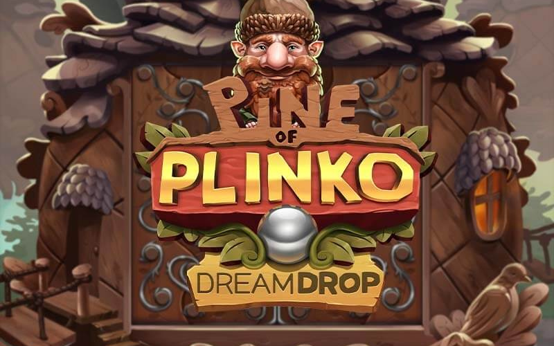 Pine of Plinko Dreamdrop