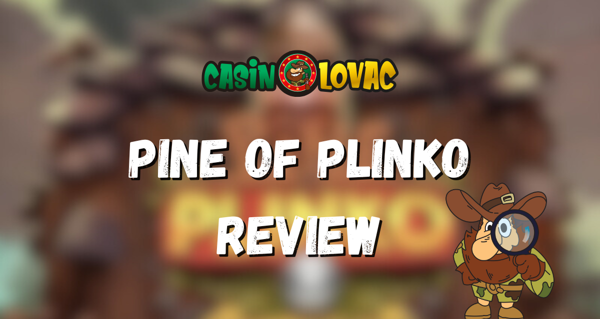 Pine of Plinko Review