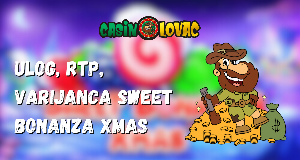Ulog, RTP, Varijanca Sweet Bonanza Xmas Ulog, RTP, Varijanca Sweet Bonanza Xmas