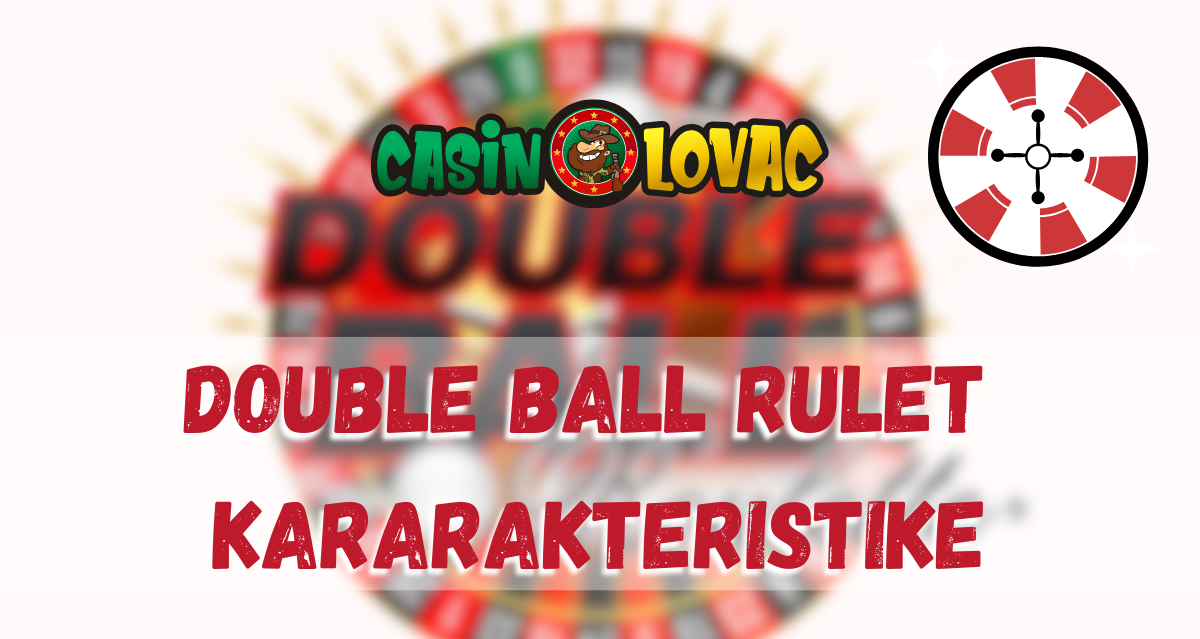 double ball rulet kararakteristike