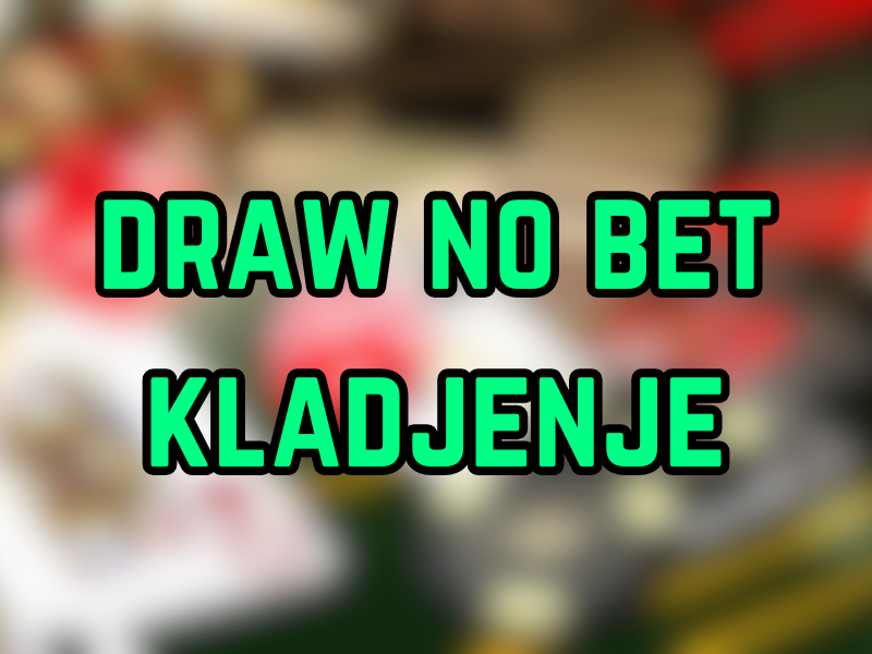 draw no bet kladjenje