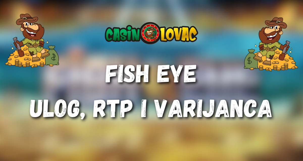 fish eye ulog, rtp i varijanca