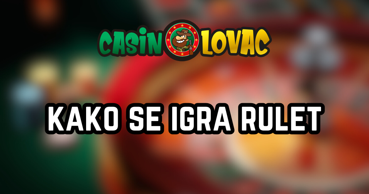 kako se igra rulet kako se igra rulet