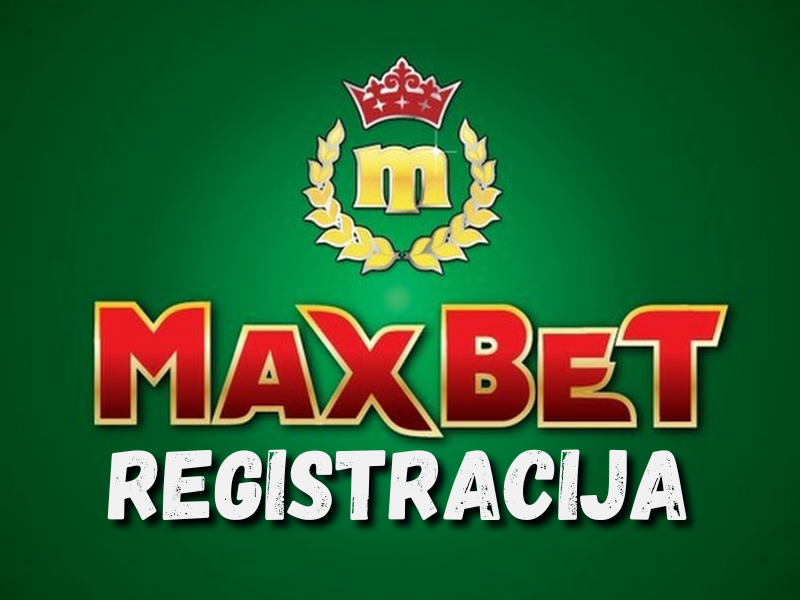 Maxbet registracija