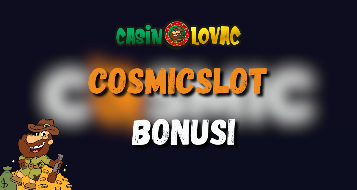 CosmicSlot Bonusi