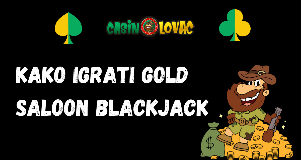Kako igrati Gold Saloon Blackjack