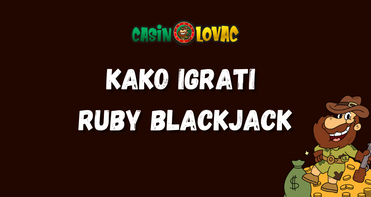 Kako igrati Ruby Blackjack Kako igrati Ruby Blackjack