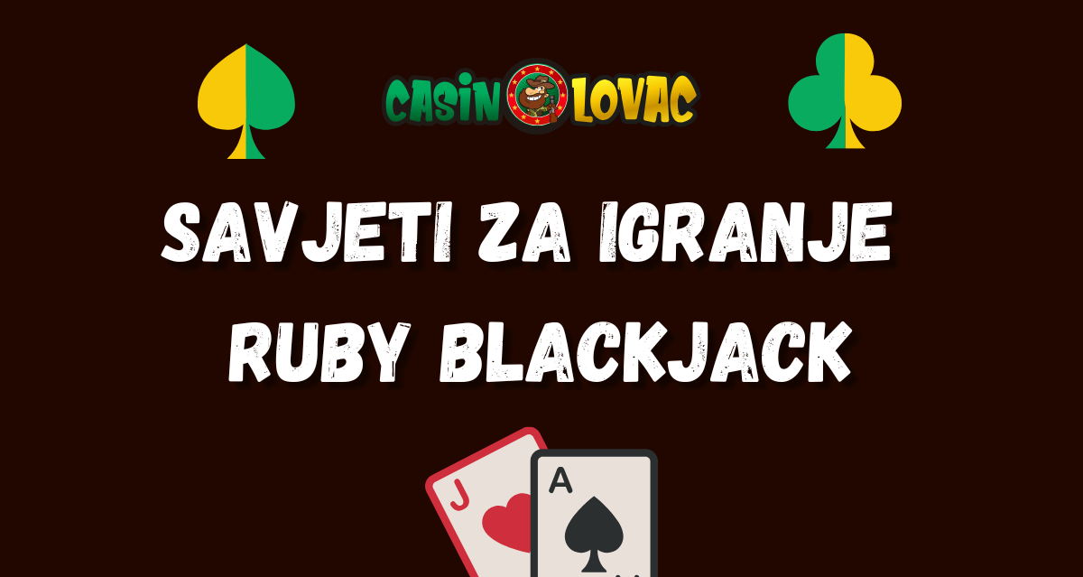 Savjeti za igranje Ruby Blackjack Savjeti za igranje Ruby Blackjack
