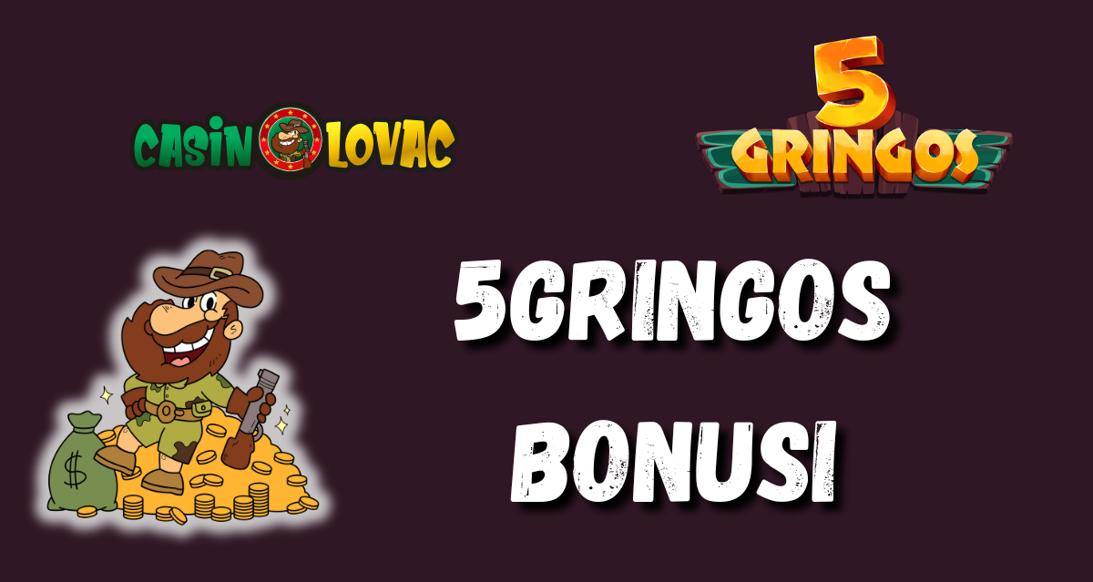5Gringos bonusi 5Gringos bonusi