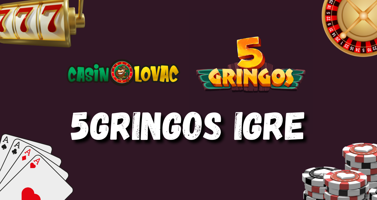 5Gringos igre 5Gringos ponuda