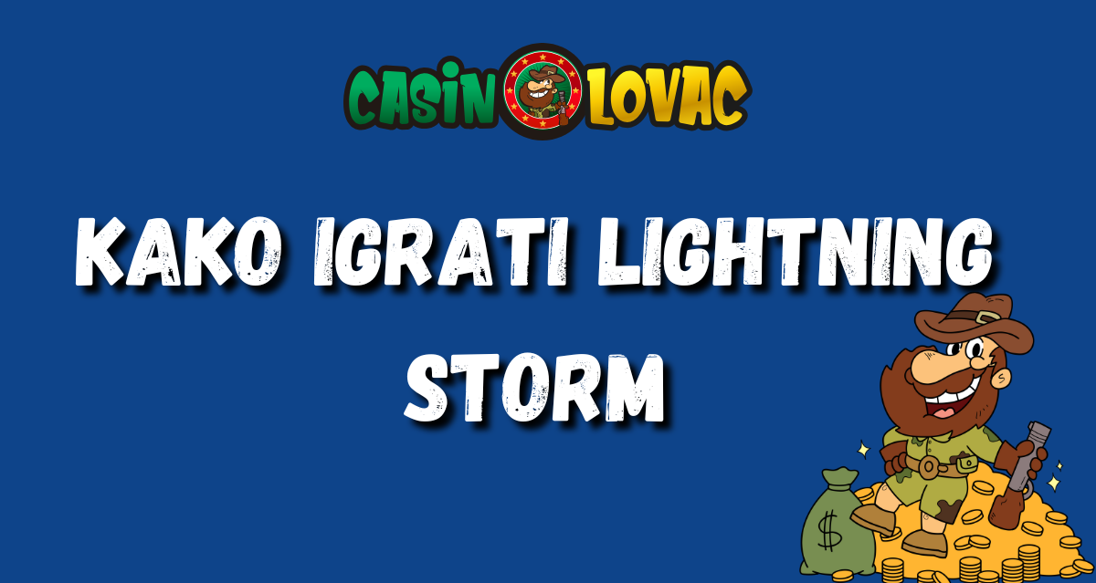 Kako Igrati Lightning Storm