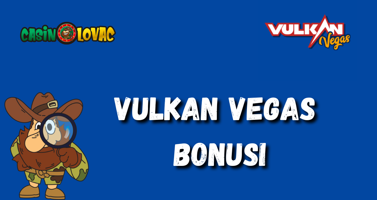 Vulkan Vegas bonusi