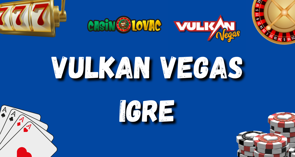 Vulkan Vegas igre