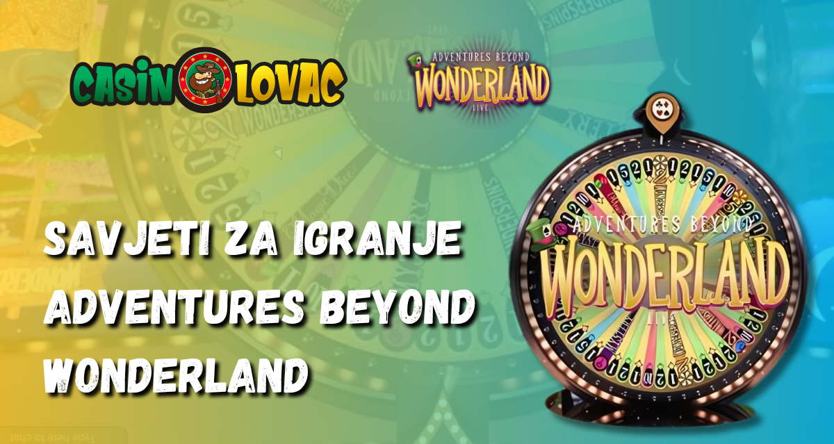 savjeti za igranje adventures beyond wonderland