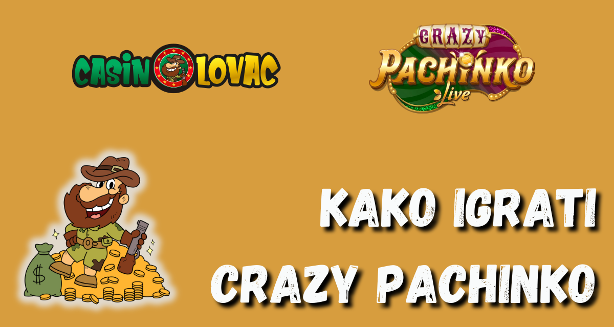 Kako igrati Crazy Pachinko