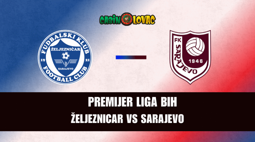 FK Željeznicar vs FK Sarajevo