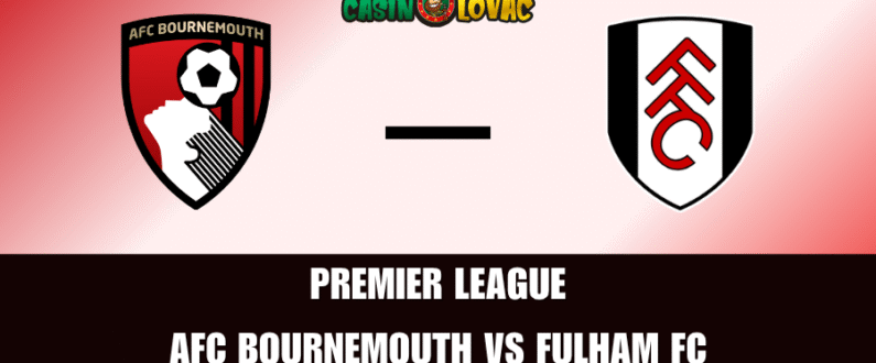 Kladi se na AFC Bournemouth vs Fulham FC Premier League