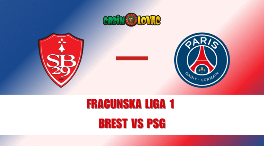 Kladi se na Brest vs PSG Liga 1