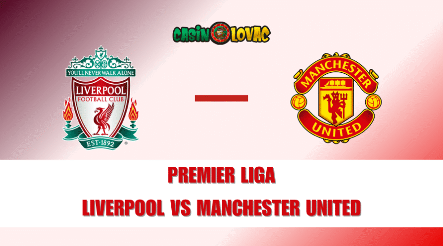 Kladi se na Liverpool vs Manchester Premier Liga