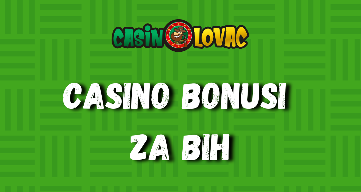 Casino bonus BiH Casino bonus BiH