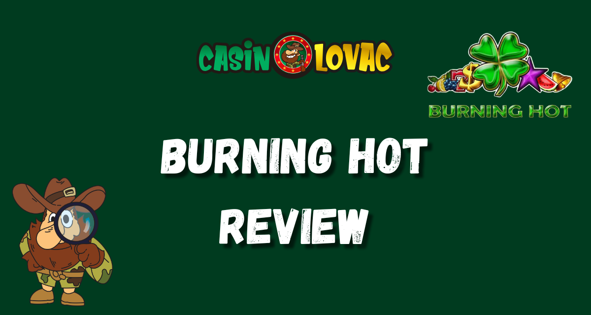 Burning Hot review