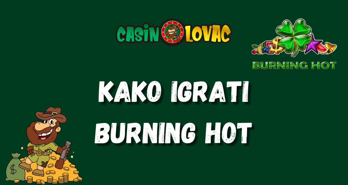 Kako igrati Burning Hot