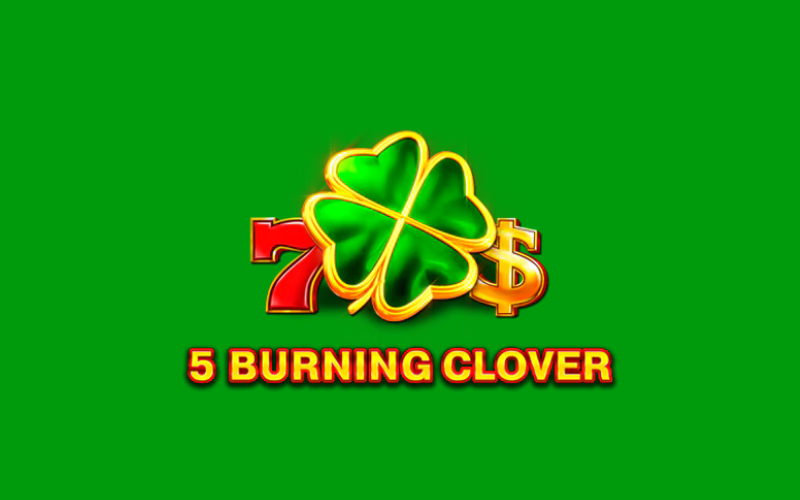 5 Burning Clover