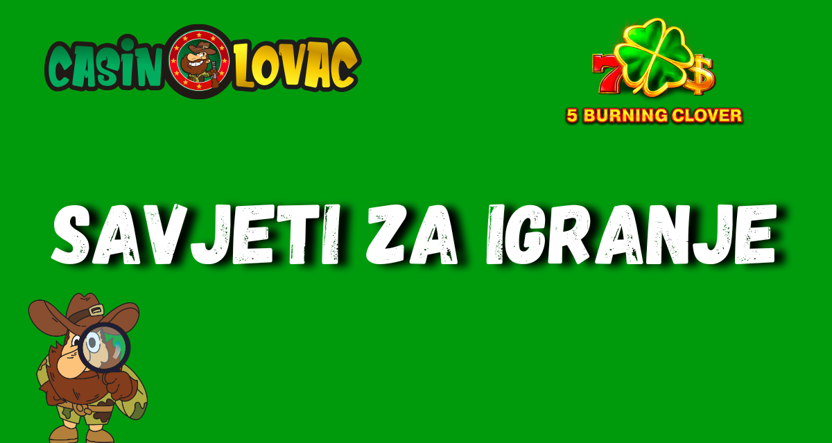 Savjeti za igranje 5 Burning Clover
