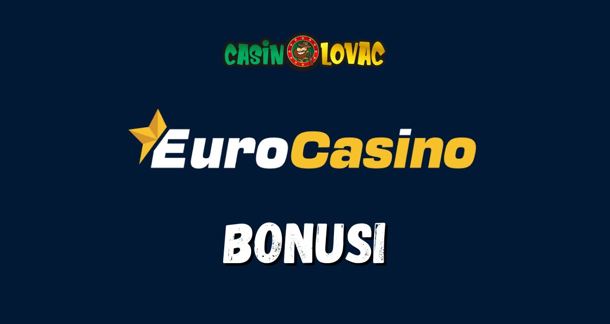 EuroCasino bonusi