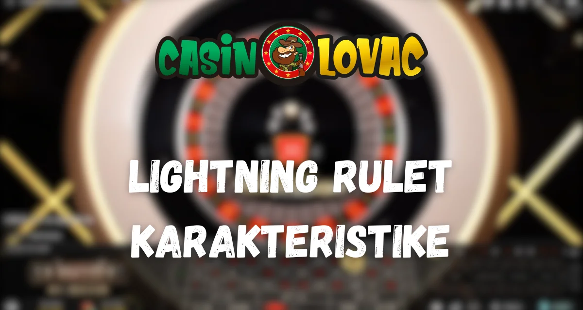 Lightning Rulet Karakteristike