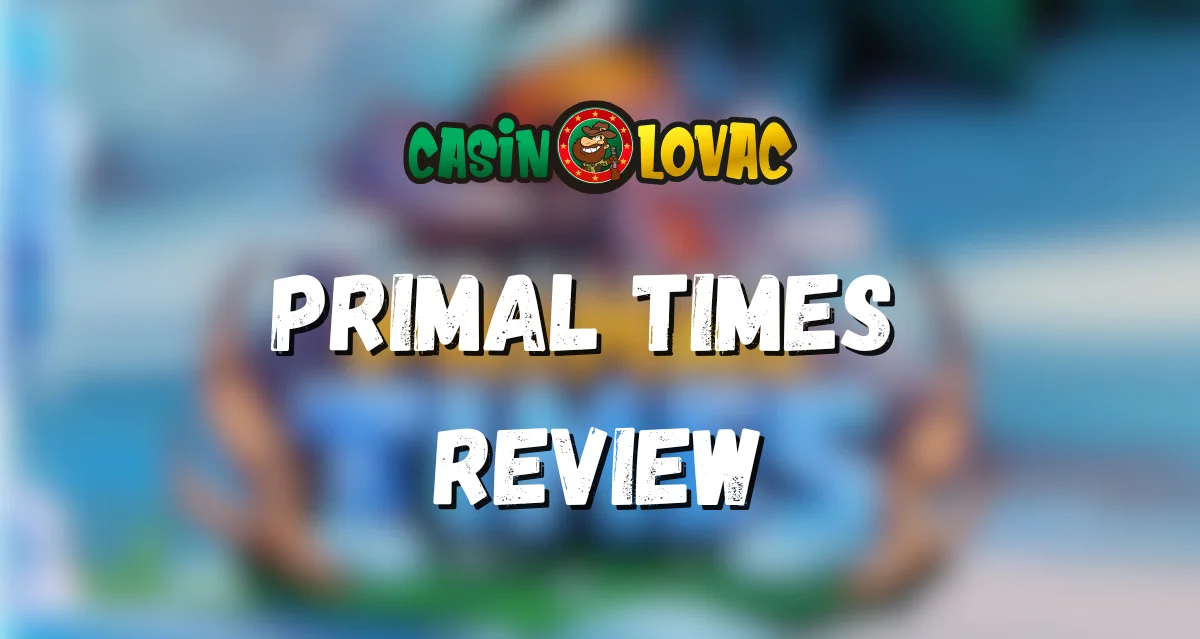 Primal Times Review Primal Times Review