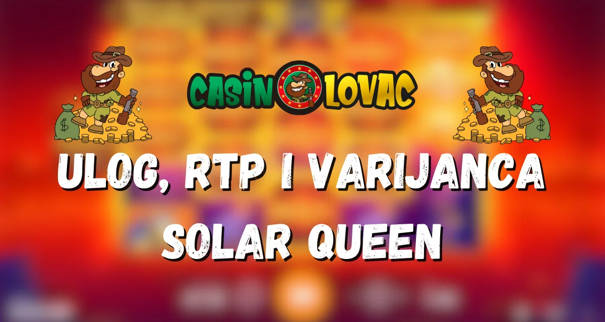 Ulog, RTP i Varijanca solar queen