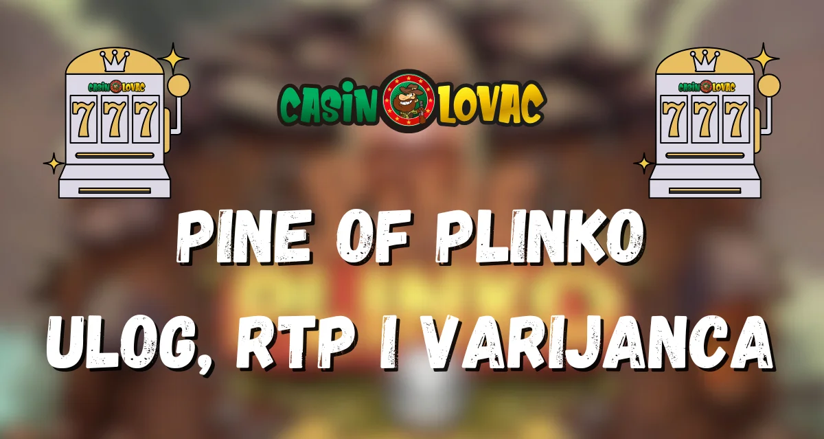 pine of plinko ulog, rtp i varijanca