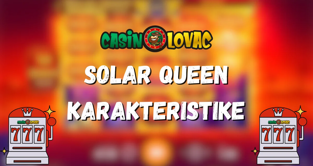 solar queen karakteristike