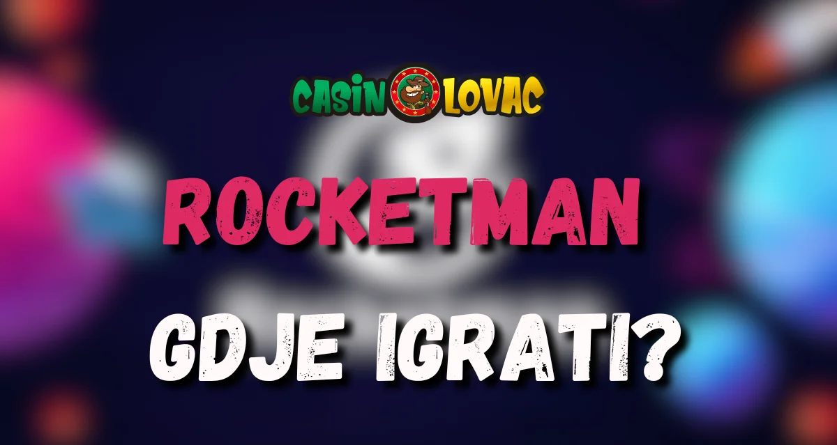 rocketman gdje igrati