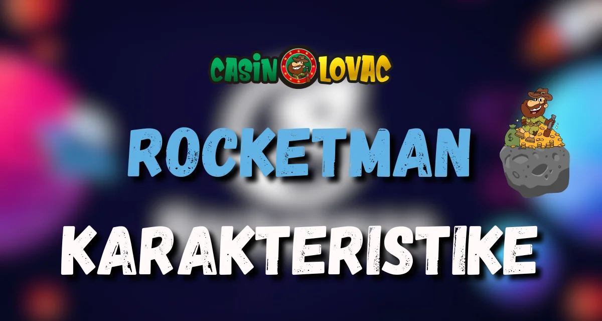 rocketman karakteristike