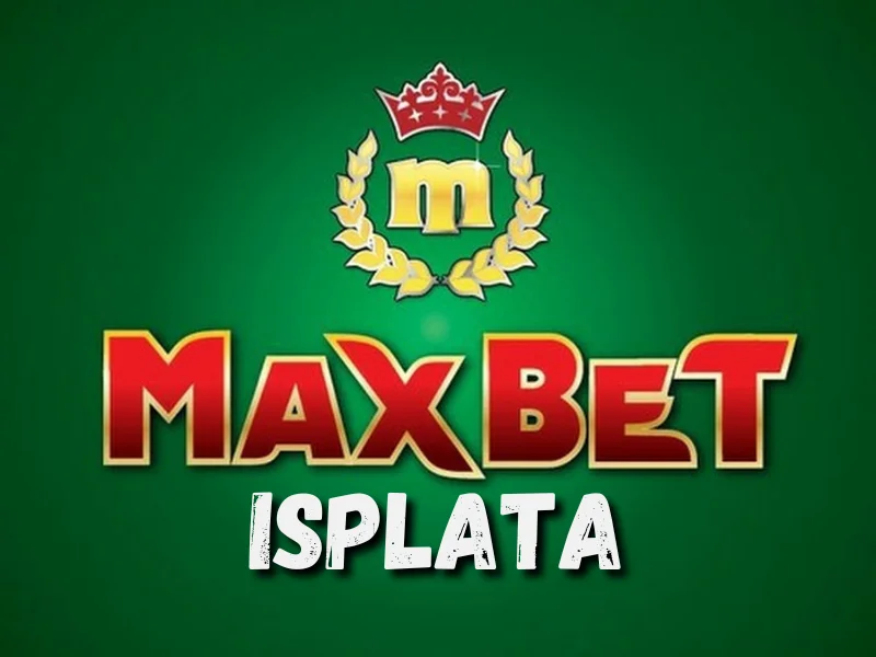 Maxbet isplata