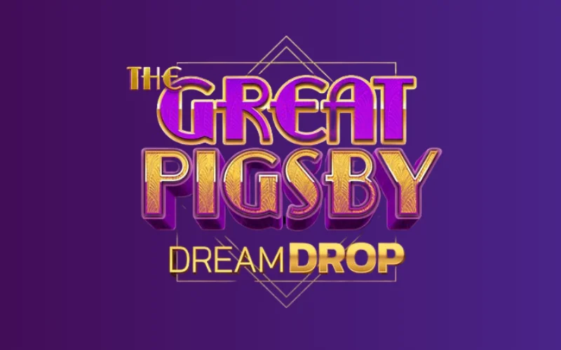 The Great Pigsby DreamDrop