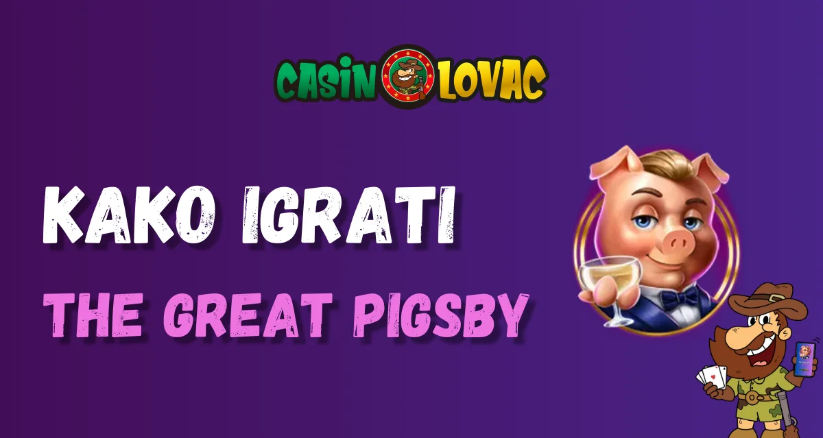kako igrati the great pigsby